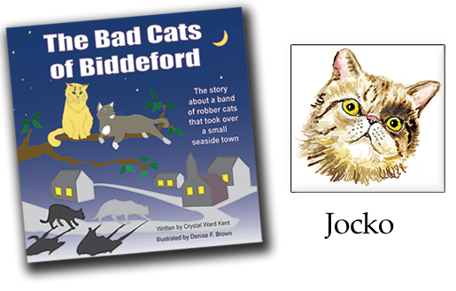The Bad Cats of Biddeford by Crystal Ward Kent 