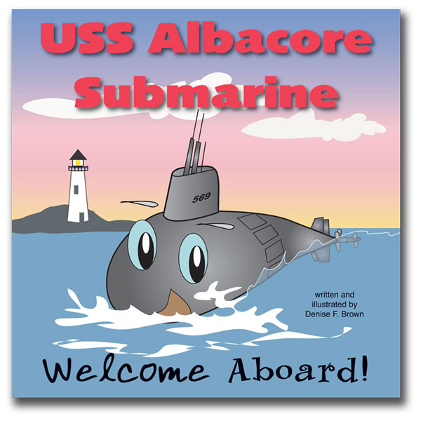 USS Albacore Submarine - Welcome Aboard!